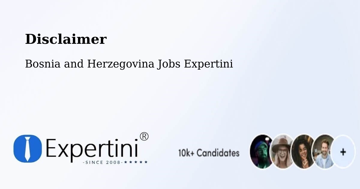 Disclaimer – Bugojno - Bosnia and Herzegovina Jobs Expertini