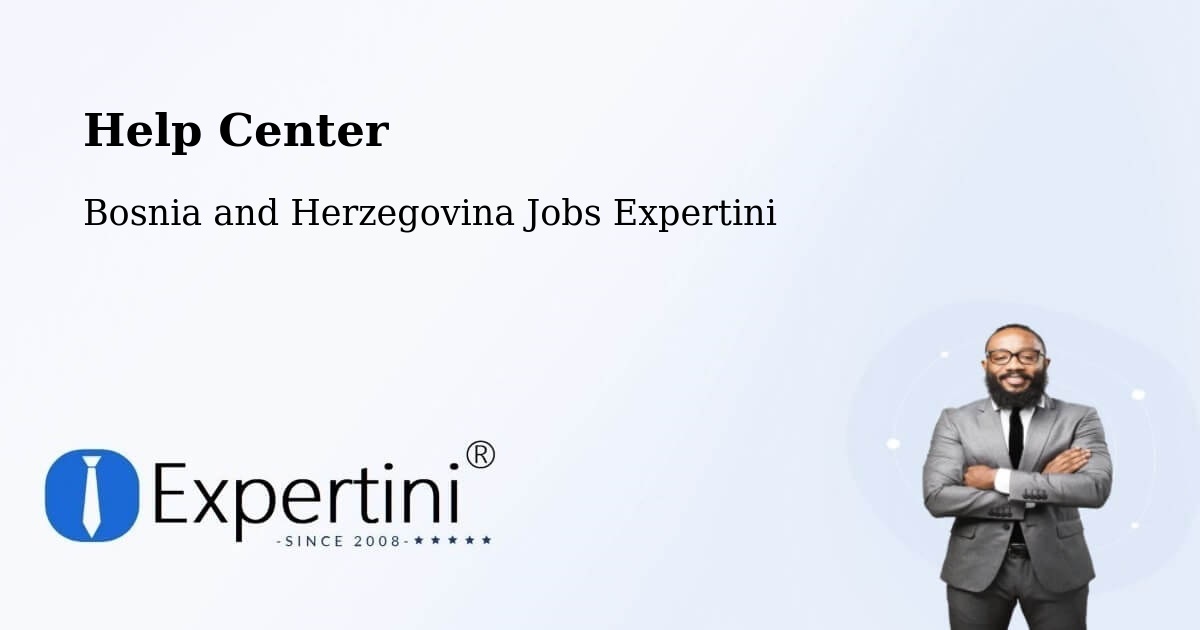 Help Center – Bugojno - Bosnia and Herzegovina Jobs Expertini