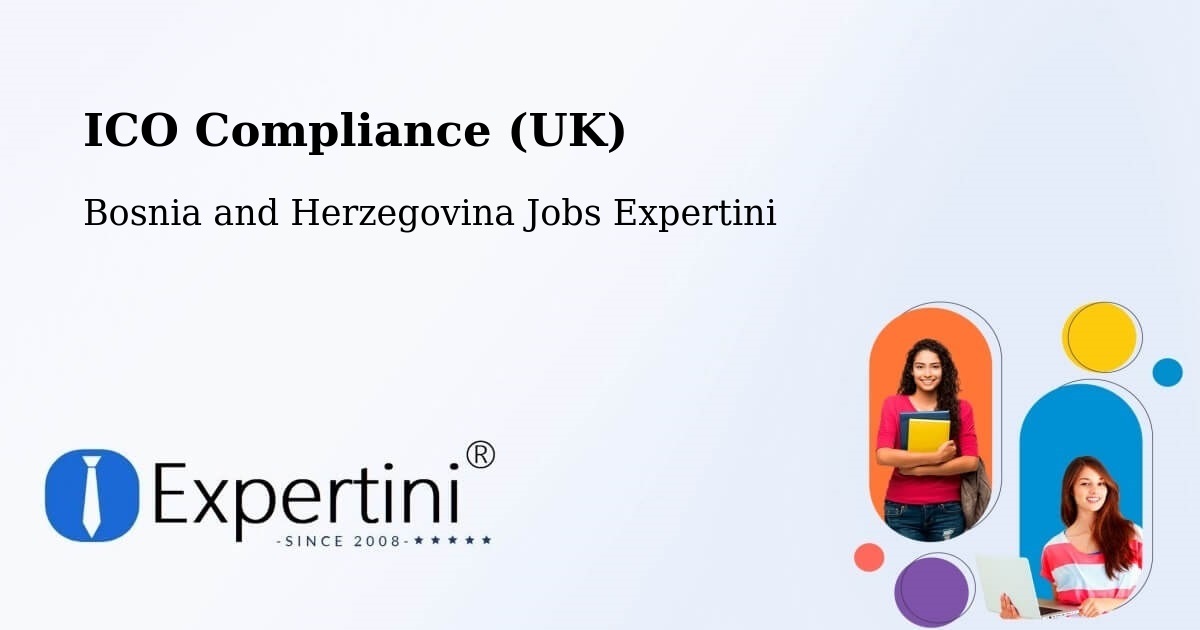 UK Data Protection & ICO Compliance – Bugojno - Bosnia and Herzegovina Jobs Expertini
