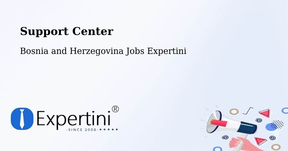 Support Services – Bugojno - Bosnia and Herzegovina Jobs Expertini